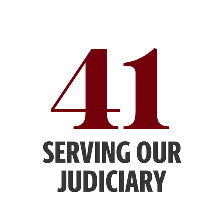 41 serving our judiciary
