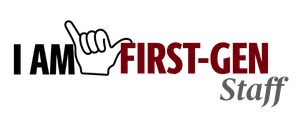 "I AM FIRST-GEN: Staff"